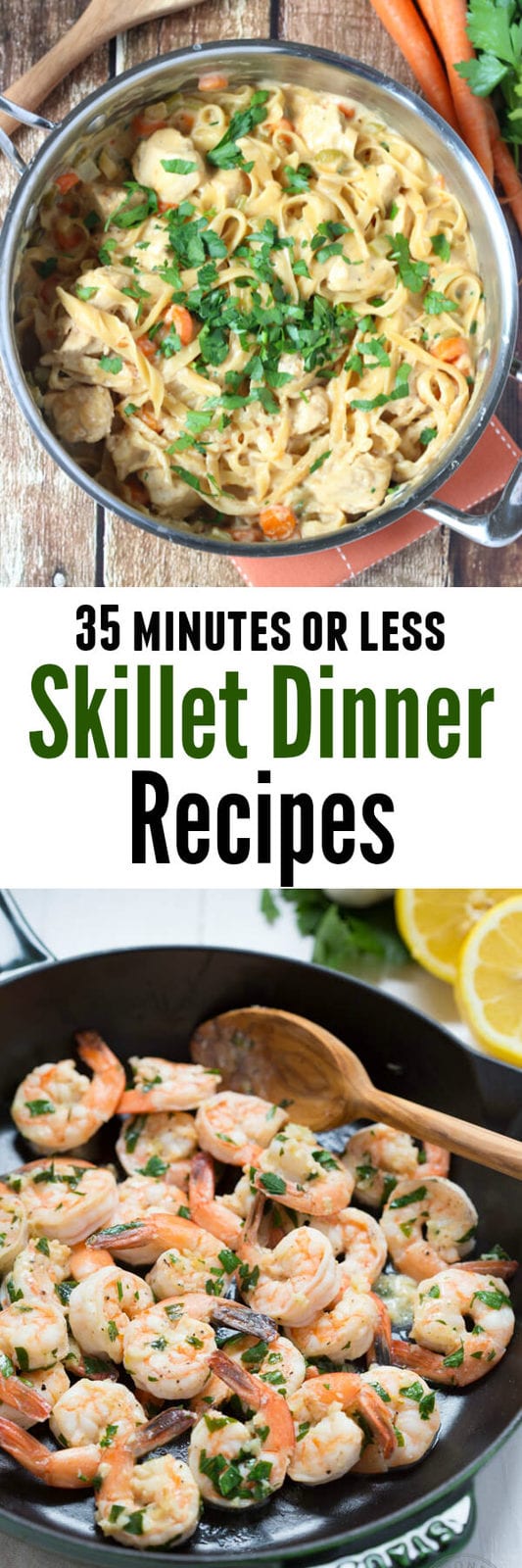 35 MInutes or Less Skillet Dinner Recipes