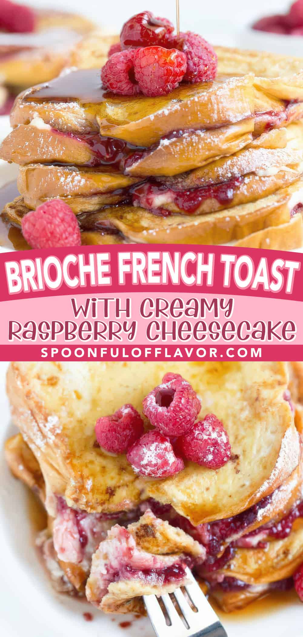 Toast Roches Brioche French Toast with Creamy Raspberry Cheesecake - Spoonful of Flavor