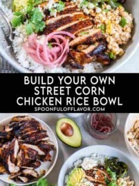 Collage of street corn chicken rice bowls with chili-lime chicken, creamy corn, rice, black beans, avocado, pickled onions, cilantro and lime.