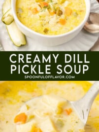 Collage of a bowl and ladle of potato and pickle soup with the text “Creamy Dill Pickle Soup” and “SpoonfulofFlavor.com.”